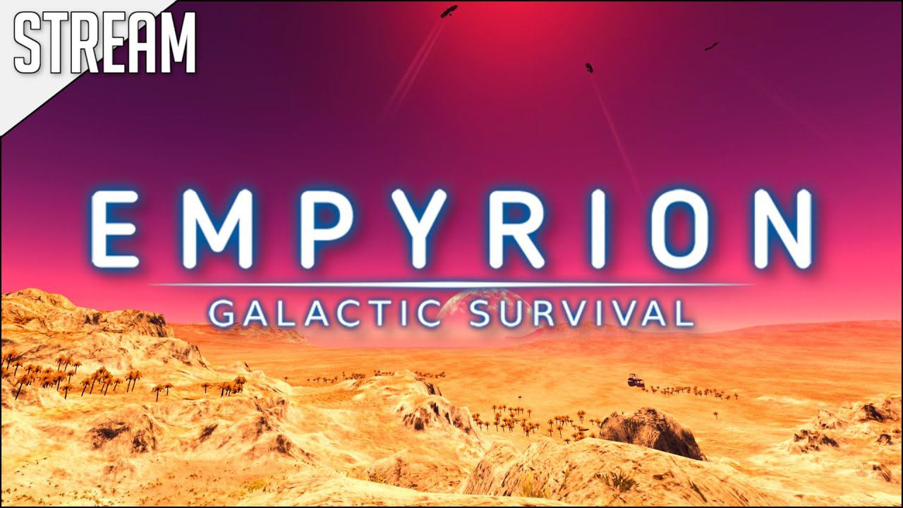 Empyrion – Galactic Survival ► Первый взгляд | Стрим смотреть онлайн