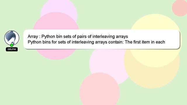 Array : Python bin sets of pairs of interleaving arrays смотреть онлайн