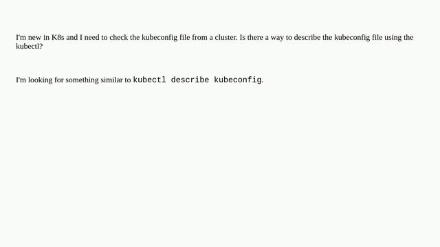 How to check the kubeconfig file through kubectl? смотреть онлайн