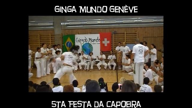 Ginga Mundo Genève - 5ta Festa Da Capoeira- 1-2-3 Juin 2012 смотреть онлайн