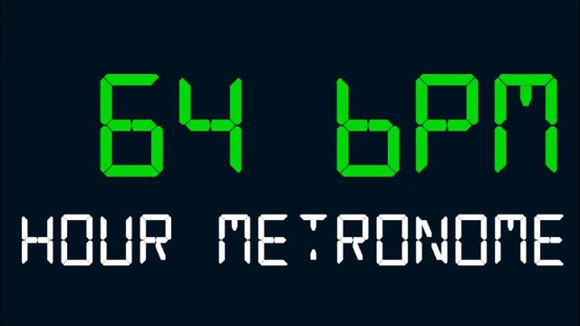 64 BPM (Beats Per Minute) Hour Metronome смотреть онлайн