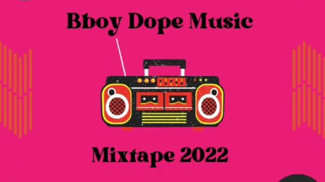 Bboy Dope Music Mixtape 2022 | Bboy Music 2022 | kill the beat ??? смотреть онлайн