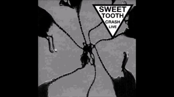 Sweet Tooth - Crash Live [1993 - Full Album]