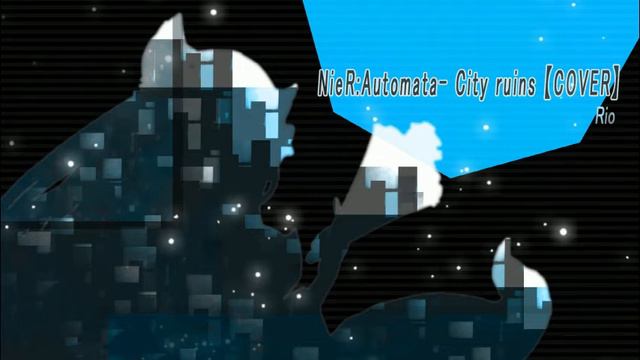 NieRAutomata City ruins 【COVER】 смотреть онлайн