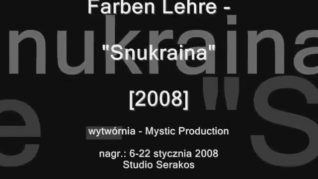 Dyskografia Farben Lehre (cz.IV) - "Farbenheit" [2005] ; "Snukraina" [2008] w pigułce смотреть онлайн