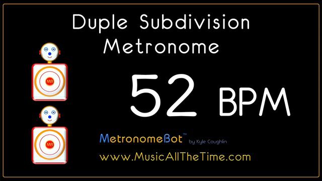 Duple subdivision metronome at 52 BPM MetronomeBot смотреть онлайн