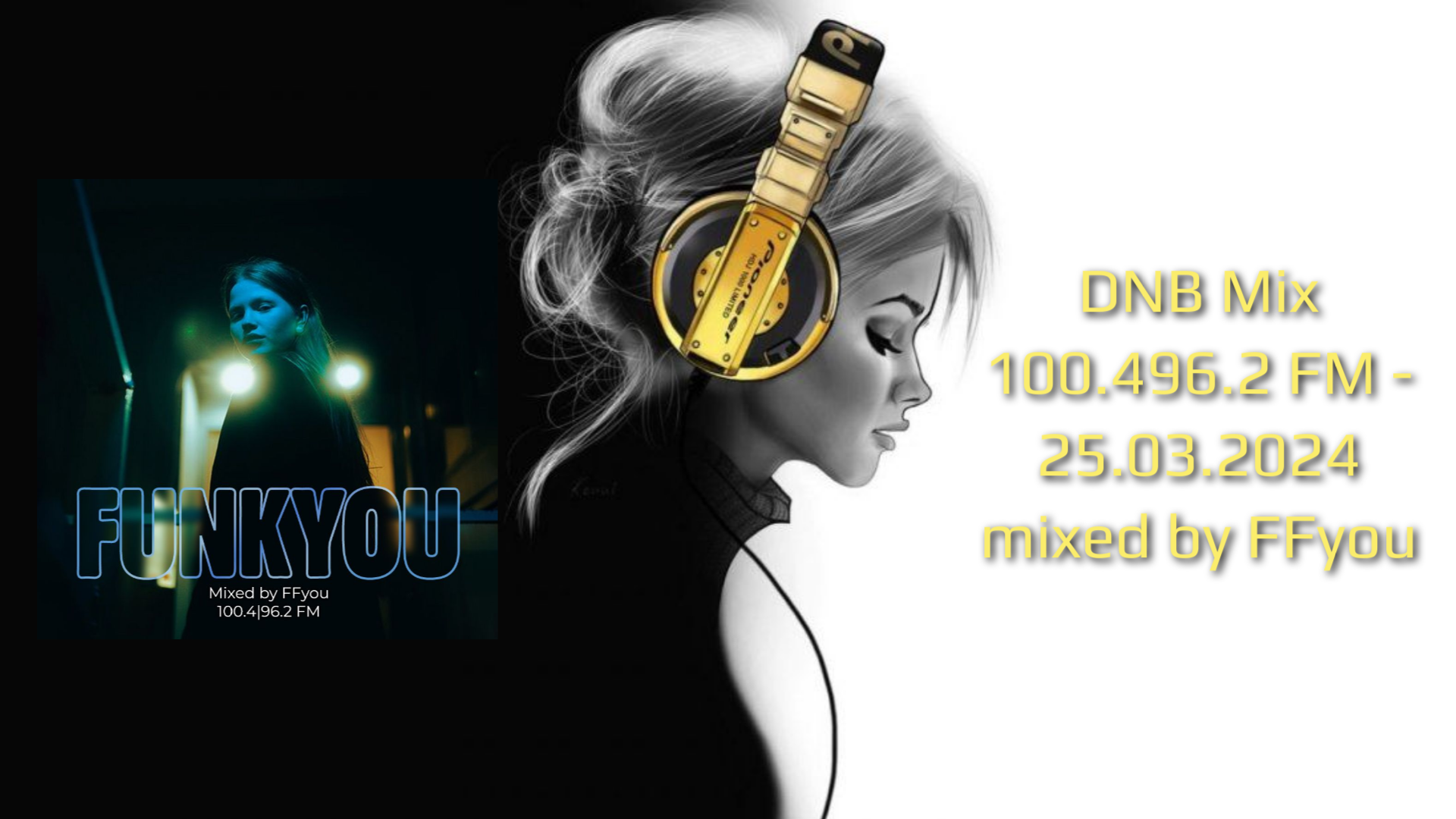 DNB Mix 100.496.2 FM - 25.03.2024 Mixed By FFyou