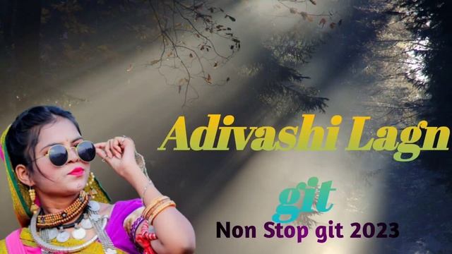 Adivashi Lagn git Non Stop git 2023 смотреть онлайн