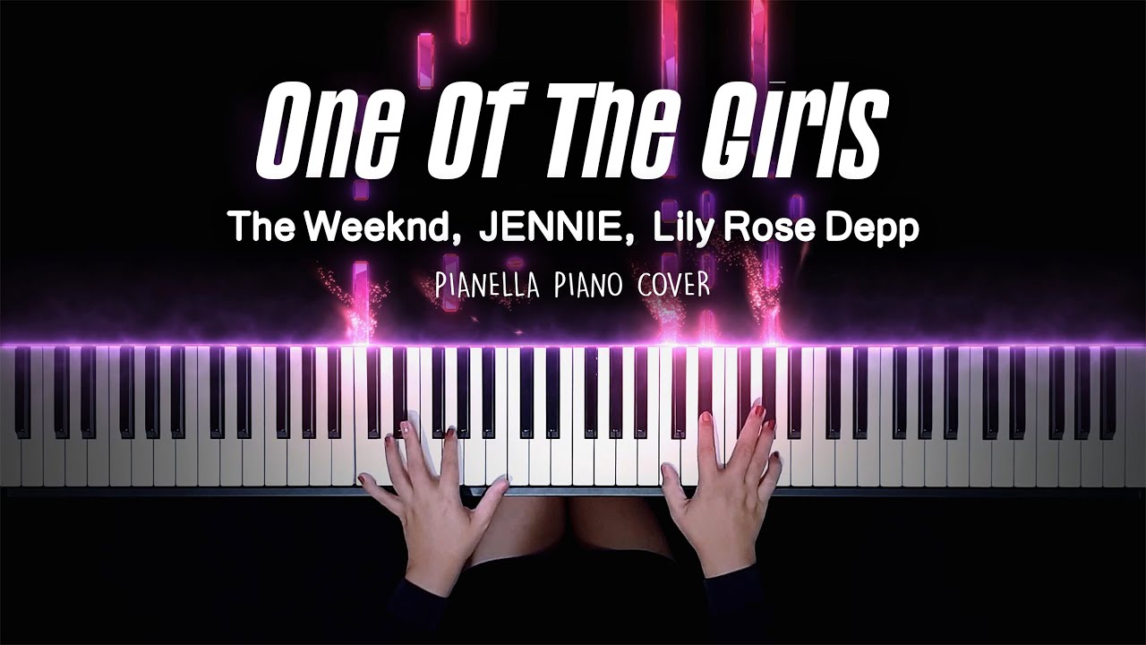 The Weeknd, JENNIE & Lily Rose Depp - One Of The Girls - Piano Cover by Pianella Piano смотреть онлайн