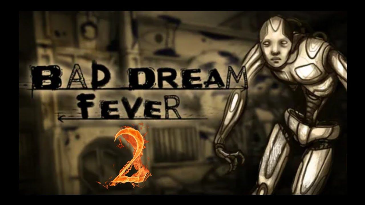 Bad Dream: Fever прохождения -2-  ЛОВУШКА ДЛЯ МОНСТРА.
