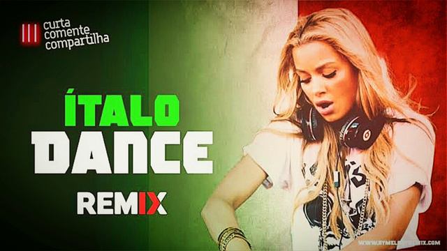 Italo Dance Remix #italodance #italodanceforever #italobrothers #italodance4ever #inscrevase
