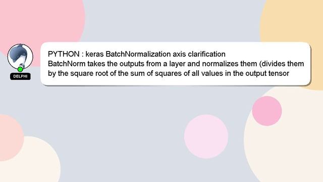 PYTHON : keras BatchNormalization axis clarification смотреть онлайн