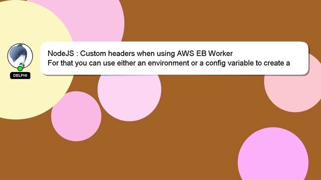 NodeJS : Custom headers when using AWS EB Worker смотреть онлайн