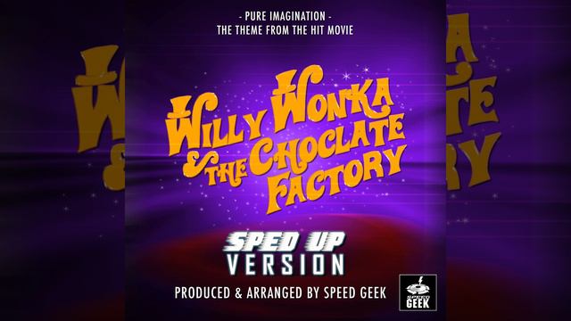 Pure Imagination (From ''Willy Wonka & The Chocolate Factory'') (Sped Up) смотреть онлайн