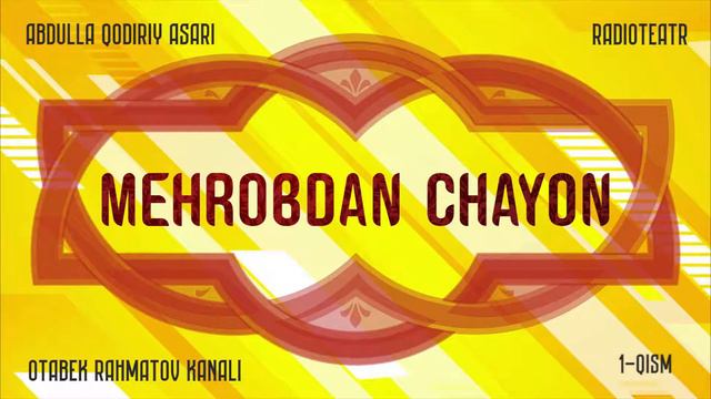 Mehrobdan chayon (1-qism) - Abdulla Qodiriy смотреть онлайн