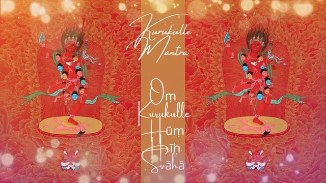 Kurukulle - Tara Đỏ - Tác Minh Phật Mẫu - Sarva Mangalam (Made by Tenzin Nguyễn) смотреть онлайн