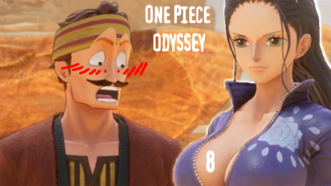 Жаркое приключение пустыни - ONE PIECE ODYSSEY - 8