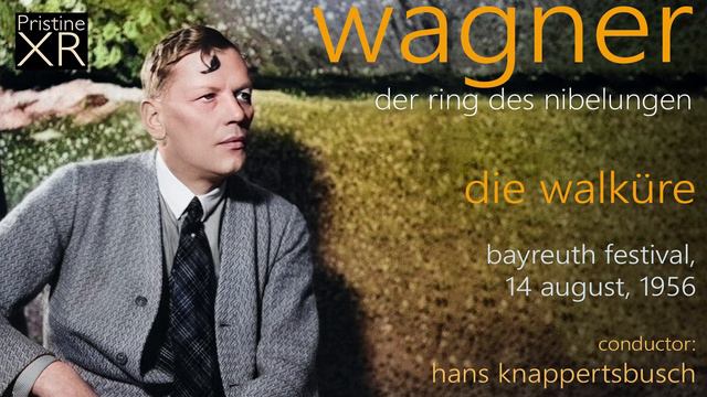 KNAPPERTSBUSCH The 1956 Wagner Ring: 2. Die Walküre (Bayreuth, 1956) - Pristine PACO211 смотреть онлайн