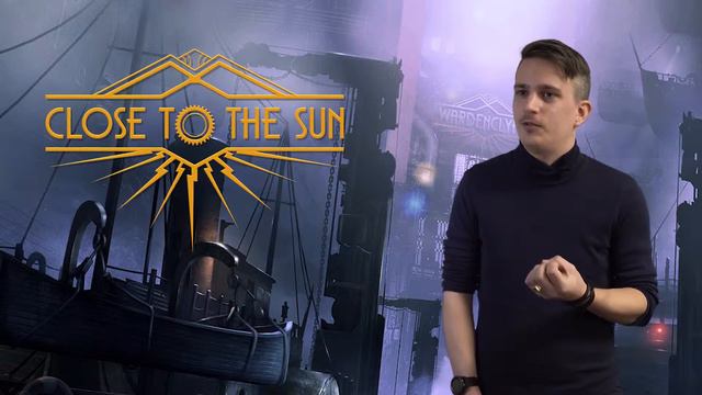 Close to the Sun — разработчик об игре смотреть онлайн