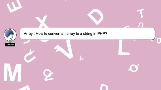 Array : How to convert an array to a string in PHP? смотреть онлайн