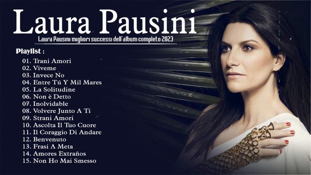 Laura Pausini Miglior Album 2023 🎉 Laura Pausini Migliori Successi Dell'album Completo 2023💛