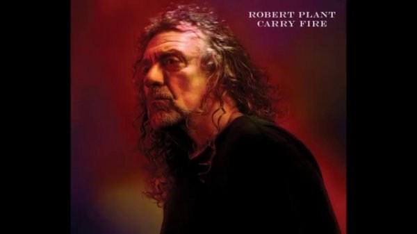 Robert Plant - "Carry Fire" (2017) Full Album