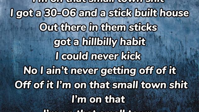 Chase Matthew - Small Town Shit(Lyrics) смотреть онлайн