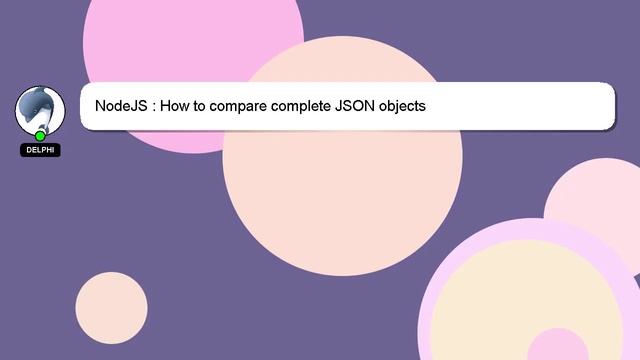 NodeJS : How to compare complete JSON objects смотреть онлайн