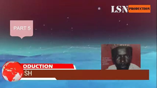 The Story Of Prophet Muhammad  (PBUH) Part 5 By Sheikh Muhammad Lamin Janneh