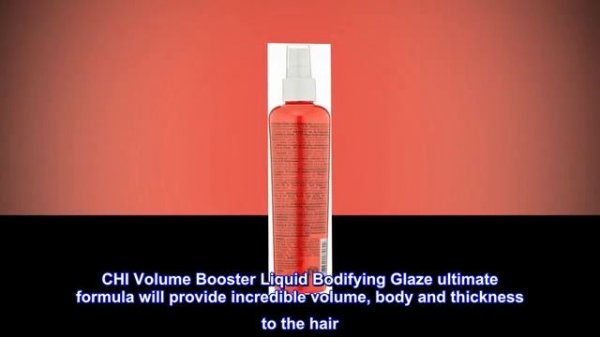 CHI Volume Booster Liquid Bodifying Glaze ,8 FL Oz