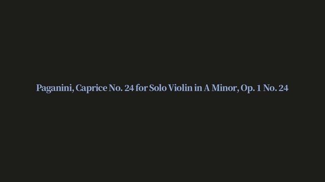 파가니니 카프리스 24번 1시간 반복 Paganini, Caprice No. 24 For Solo Violin In A Minor, Op. 1 (1Hour Loop)