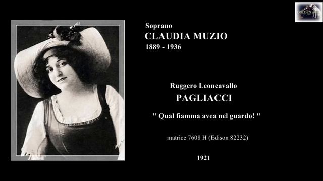 Soprano CLAUDIA MUZIO - Pagliacci "Qual fiamma avea nel guardo!" (1921) смотреть онлайн