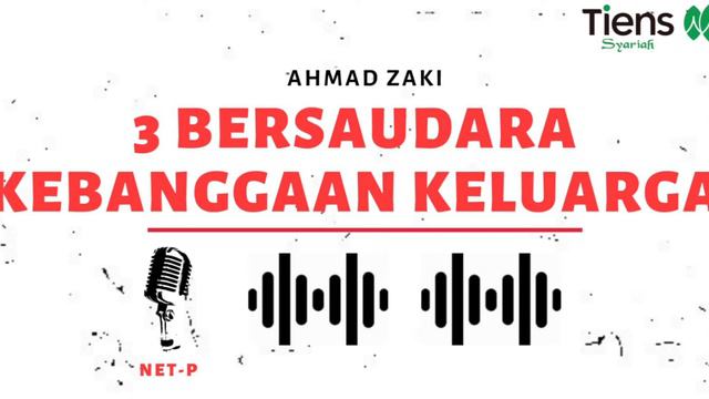 NETP Ahmad Zaki | 3 BERSAUDARA KEBANGGAAN KELUARGA смотреть онлайн