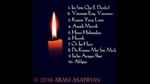 Aram Asatryan [2016] NEW ALBUM «Hishatakner» [EXCLUSIVE]