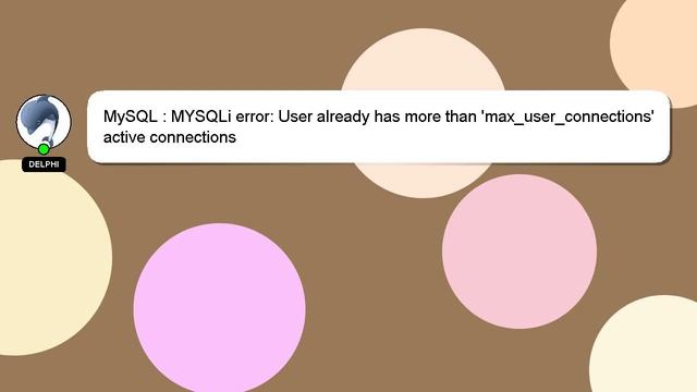MySQL : MYSQLi error: User already has more than 'max_user_connections' active connections смотреть онлайн