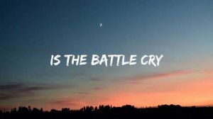 Imagine Dragons - Battle Cry (Lyrics)