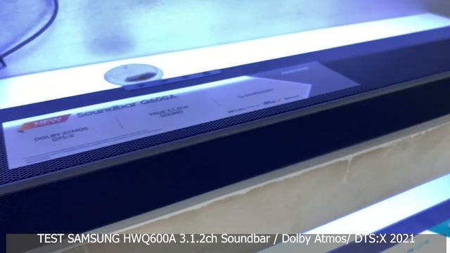 Test Samsung HWQ600A 3.1.2ch Soundbar Dolby Atmos DTS:X 2021 смотреть онлайн