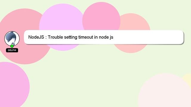 NodeJS : Trouble setting timeout in node js смотреть онлайн