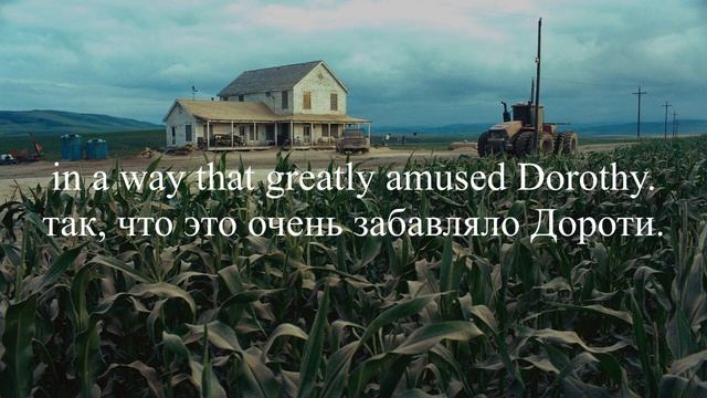 Ch3. The Wonderful Wizard of Oz. -How Dorothy Saved the Scarecrow. Гл.3 - Как Дороти спасла Страшил смотреть онлайн