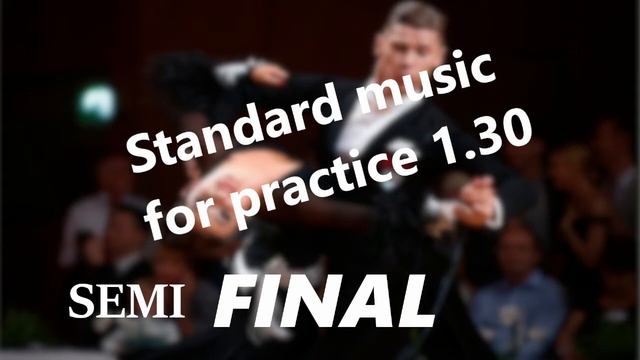 Standard music for practice 1.30 2 HEATS смотреть онлайн