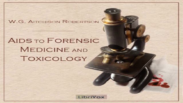 Aids To Forensic Medicine And Toxicology | W. G. Aitchison Robertson | Medical, Science | 3/3