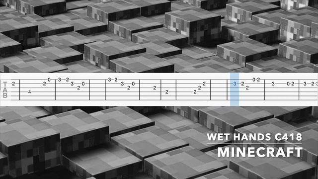 Minecraft - Wet Hands C418 Guitar TAB/Tutorial смотреть онлайн