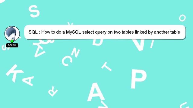 SQL : How to do a MySQL select query on two tables linked by another table смотреть онлайн