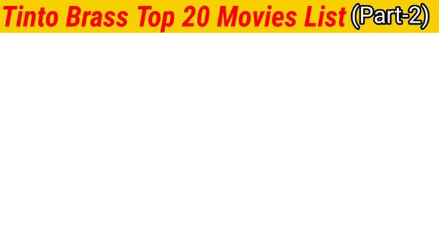 Top 20 Tinto Brass Adult Movies || Part-2 || Tinto Brass Movies || смотреть онлайн