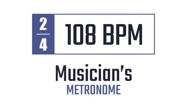 108 BPM - 2/4 - Metronome смотреть онлайн