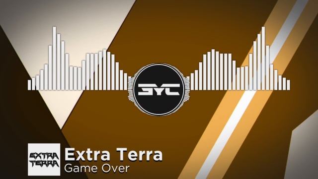 [Bass House] Extra Terra - Gameover смотреть онлайн