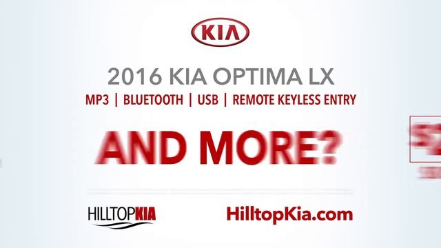 Hilltop Kia | 2016 Kia Optima LX - February 2018 смотреть онлайн