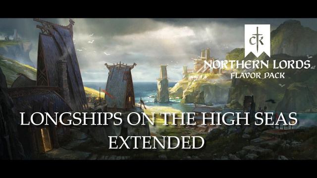 Crusader Kings III Northern Lords - Drakkar Soundtrack Extended