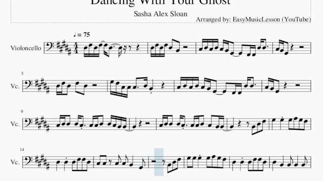 Cello Sheet Music: How to play Dancing With Your Ghost by Sasha Alex Sloan смотреть онлайн