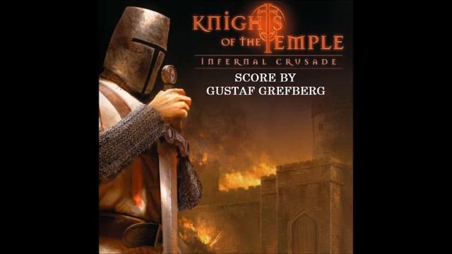 Gustaf Grefberg-Knights of the Temple:Infernal Crusade--Track 7--Promised Land смотреть онлайн
